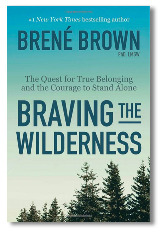 brene brown the wilderness brene brown the wilderness