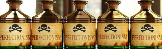 IS PERFECTIONISM A SILENT KILLER?